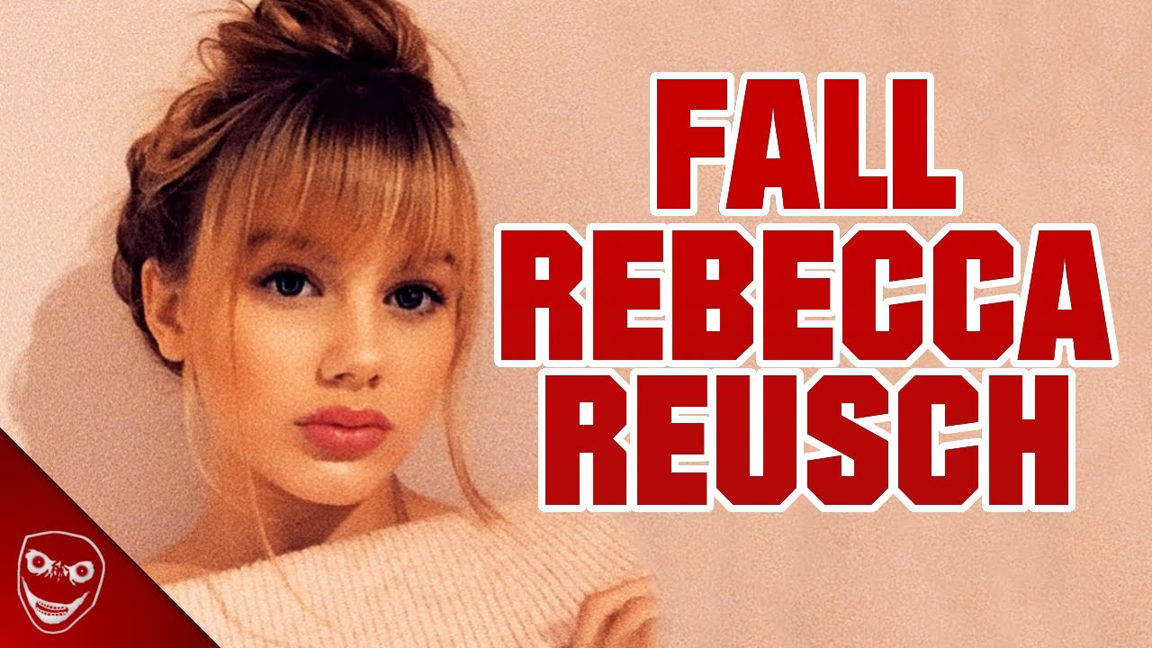 Was wurde aus REBECCA REUSCH? - Deutschlands mysteriösester Vermisstenfall!