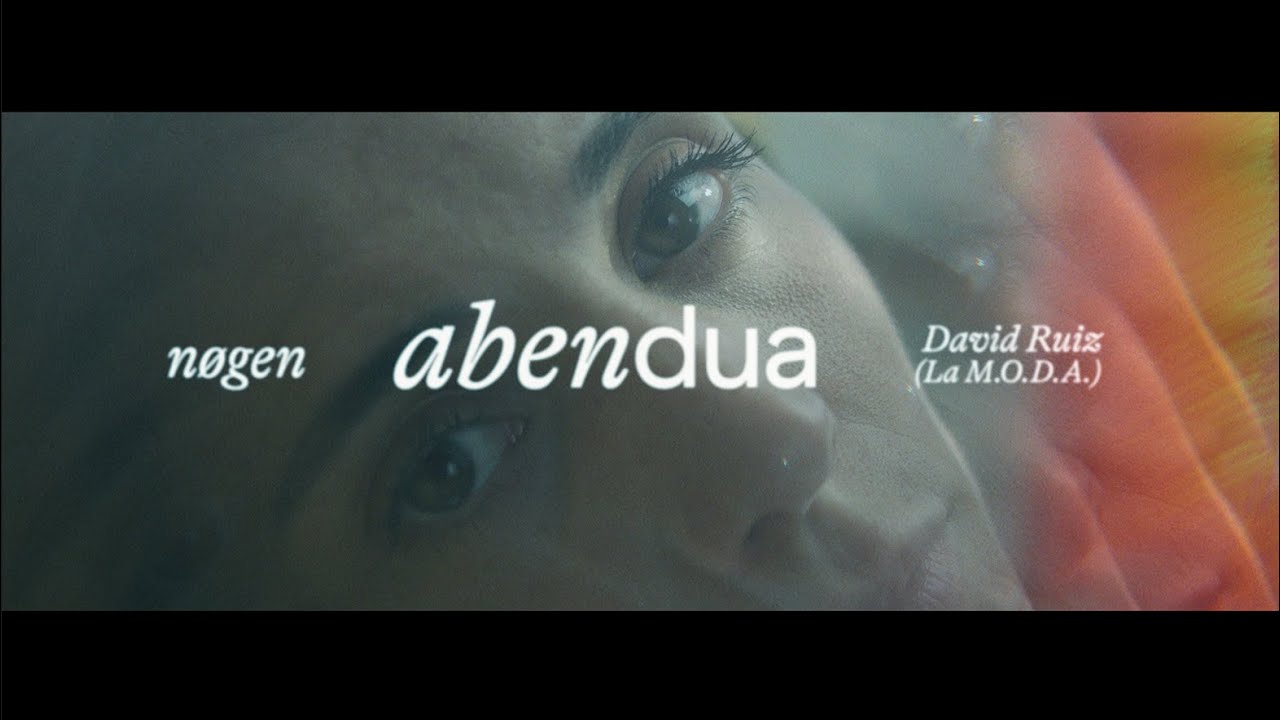 Nøgen ft. David Ruiz (La M.O.D.A.) - Abendua (Official Music Video)