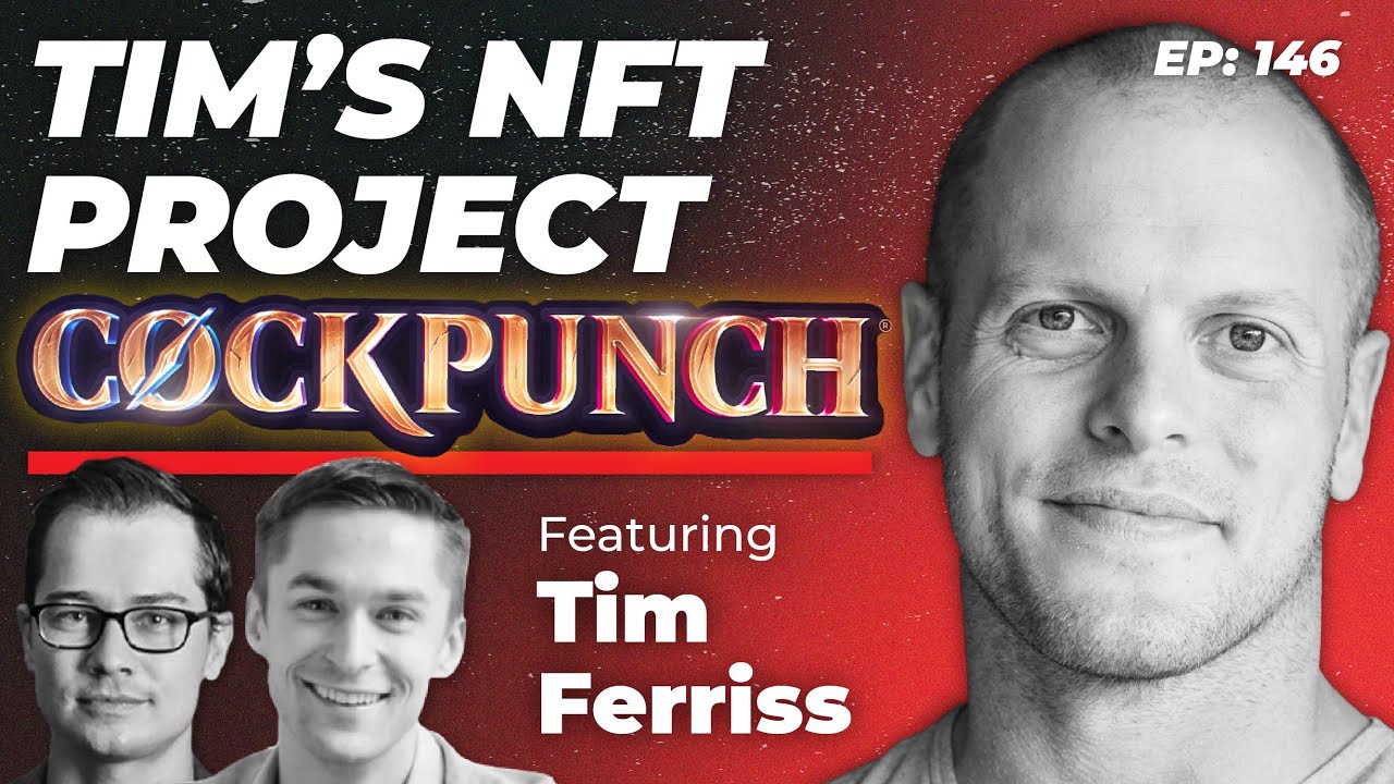 146 &mdash; Тим Феррис раскрывает секретный NFT-проект &laquo;Cockpunch&raquo;