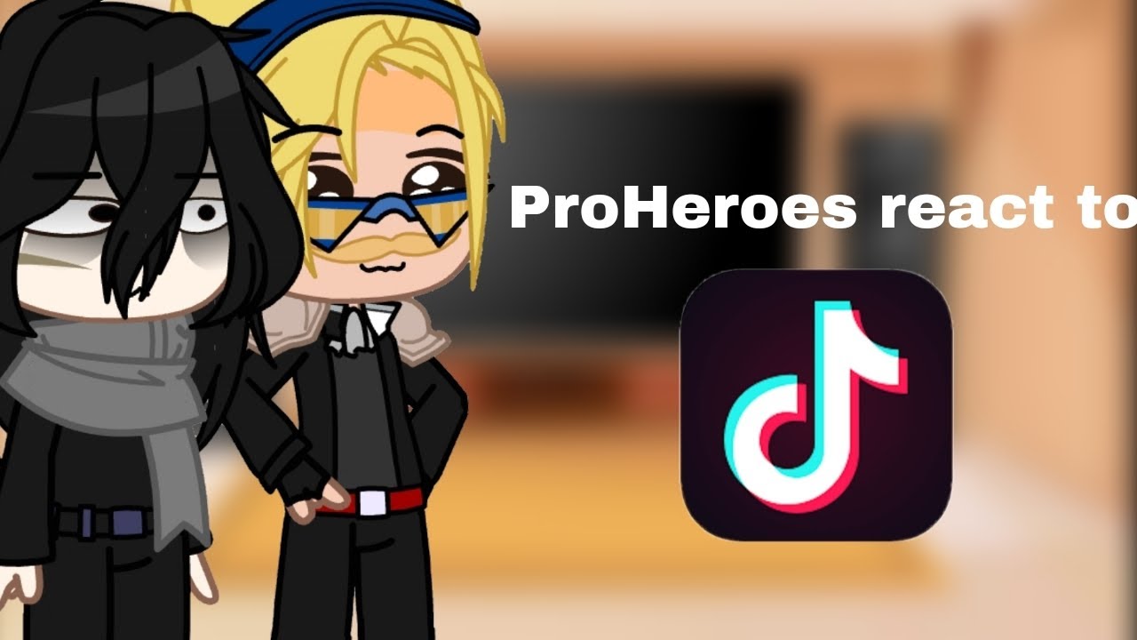 ProHeroes react to my favorite tiktoks parte 16