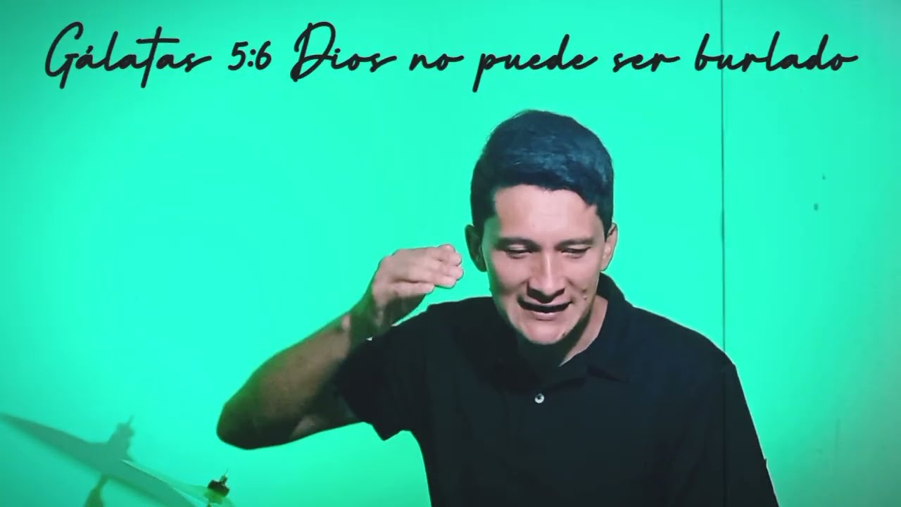 Dios No Puede Ser Burlado - PS Wilkerson Ramiro Salazar Gálatas 6:7