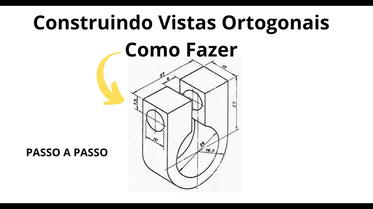 Como Fazer as Vistas Ortogonais dessa peça | PEÇA 1 EXERCÍCIO RESOLVIDO | DESENHO TÉCNICO BÁSICO