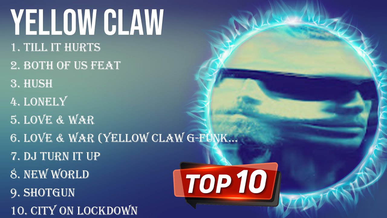 Best Songs of Yellow Claw full album 2024 ~ Top 10 songs
