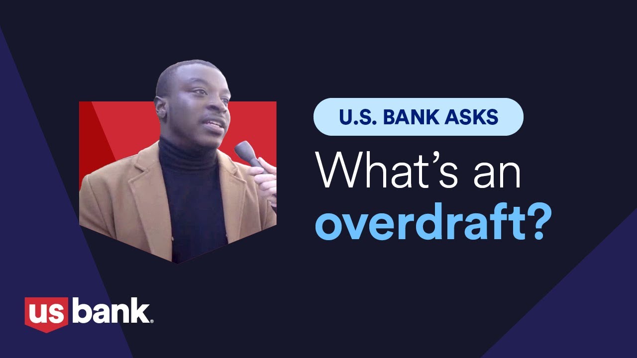 U.S. Bank asks: What&rsquo;s an overdraft?