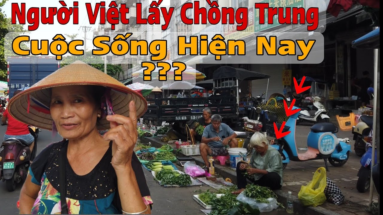 Người Việt Nam Lấy Chồng Trung Quốc Bán Rau Nói Về Cuộc Sống Hiện Nay ?