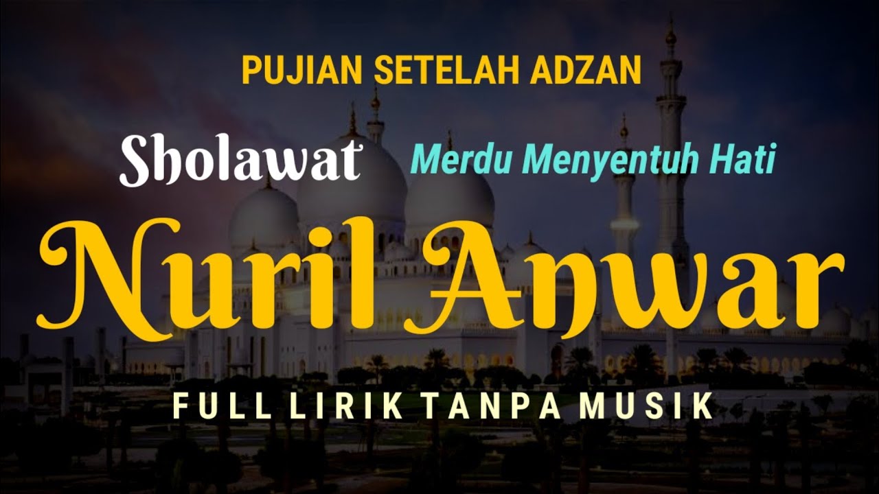 Sholawat Nuril Anwar || Pujian Setelah Adzan
