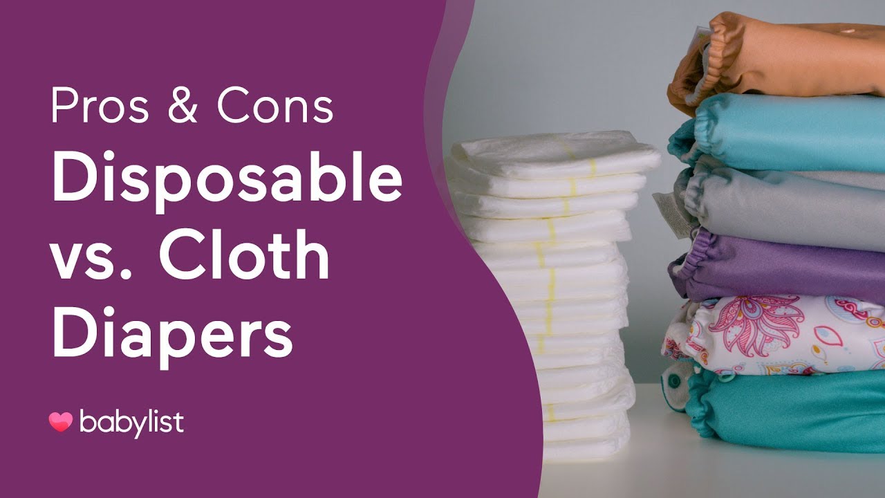 Pros & Cons of Disposable vs. Cloth Diapers - Babylist