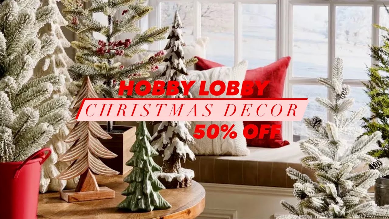 HOBBY LOBBY NEW CHRISTMAS DECOR || 2023 CHRISTMAS COLOR TRENDS || STYLING TIPS