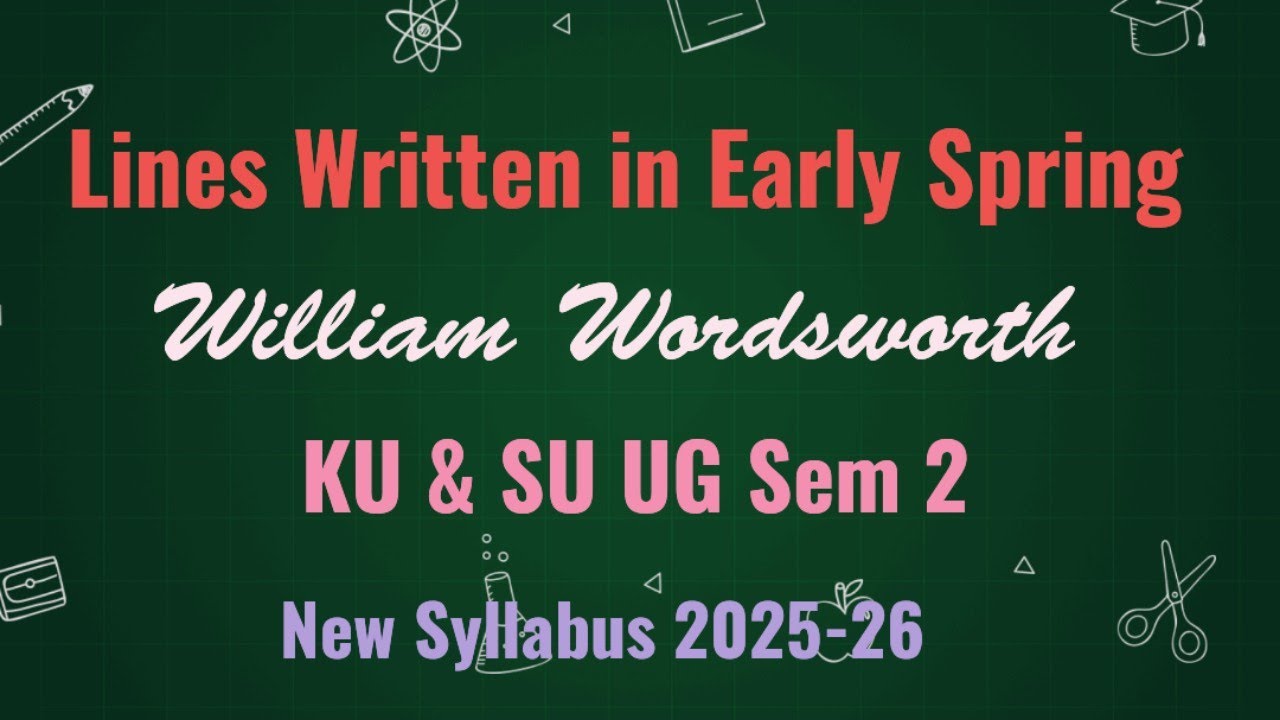 Lines Written in Early Spring – William Wordsworth – KU&SU UG Sem 2