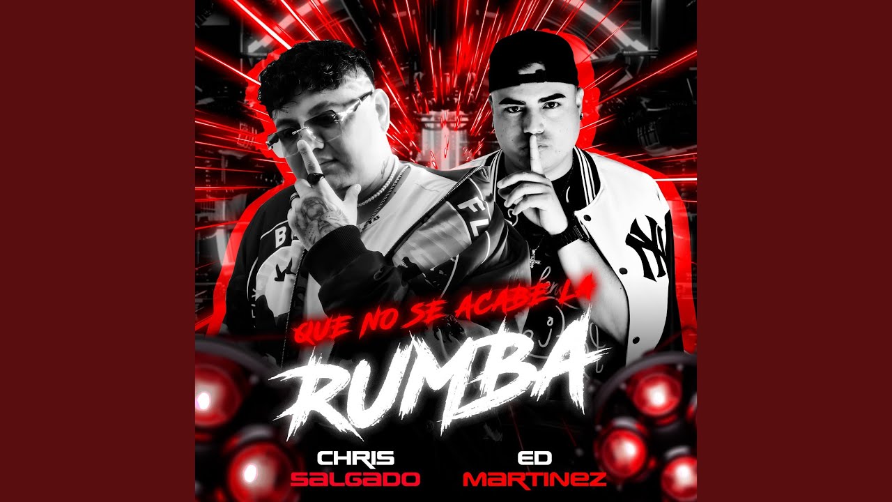 Que No Se Acabe La Rumba