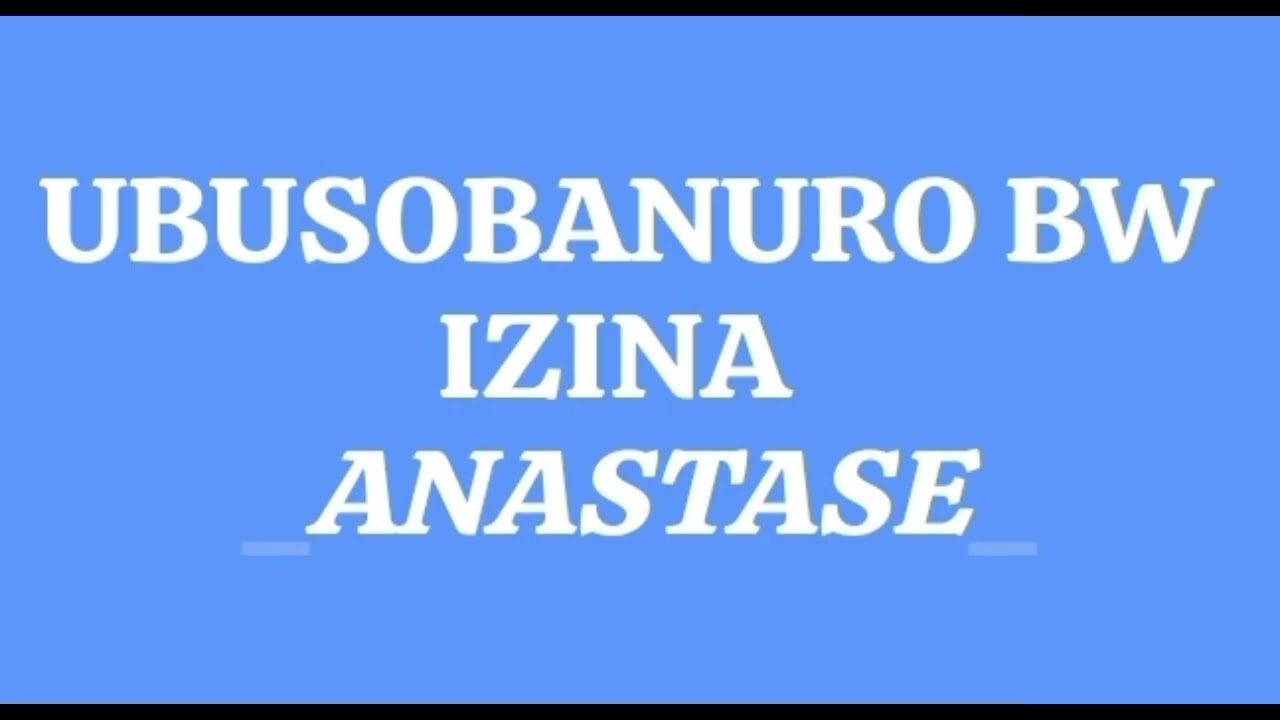 DORE UBUSOBANURO BW IZINA ANASTASE 💋 ♥️ 😍 ❤️ 🖤 👌 💋 ♥️ 😍 ❤️ 🖤 👌 💋 