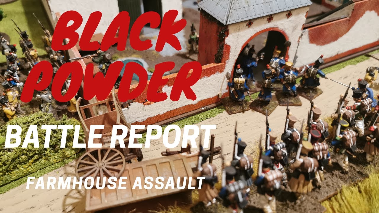 Black Powder Battle Report - 02 (Farmhouse Assault)