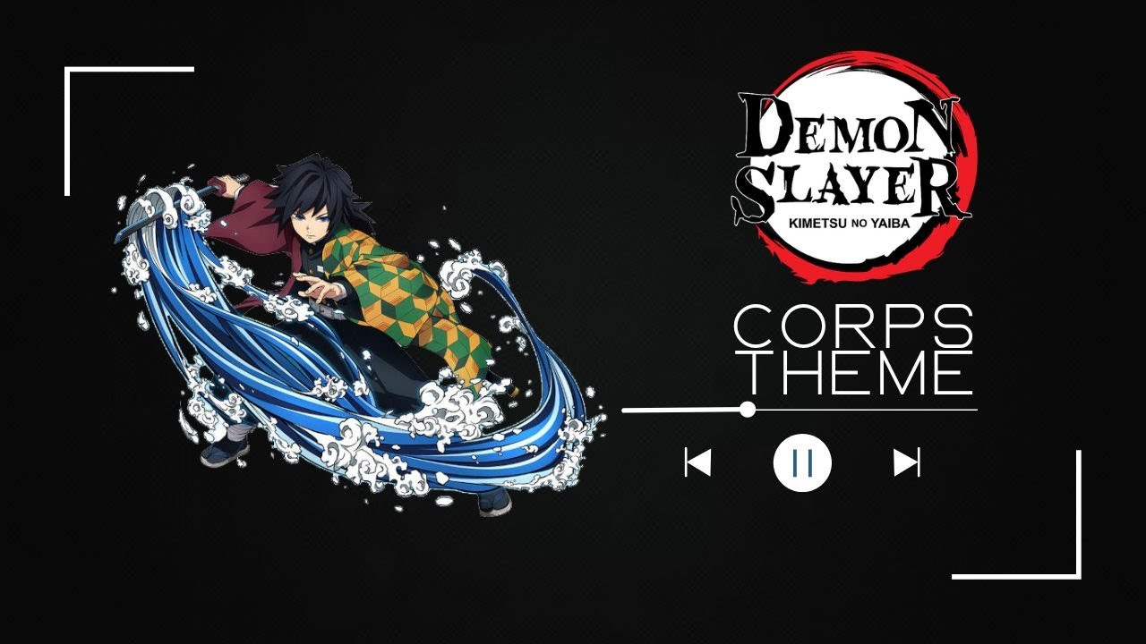 Demon Slayer - Corps theme