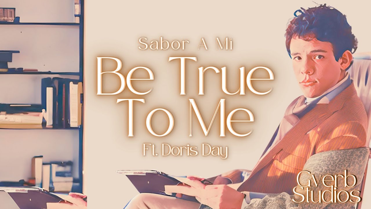 Be True To Me(Sabor a Mí) - José José  Ft. Doris Day
