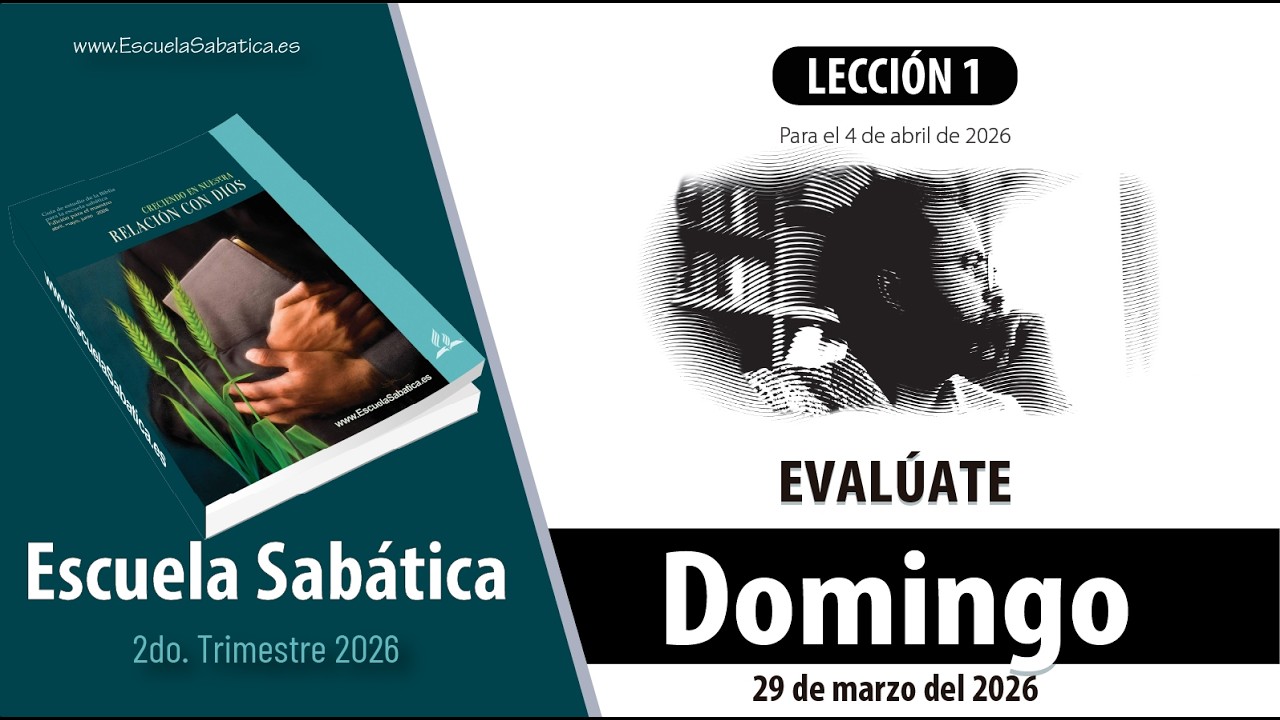 Escuela Sab&aacute;tica | Domingo 29 de marzo del 2026 | Lecci&oacute;n Alumnos