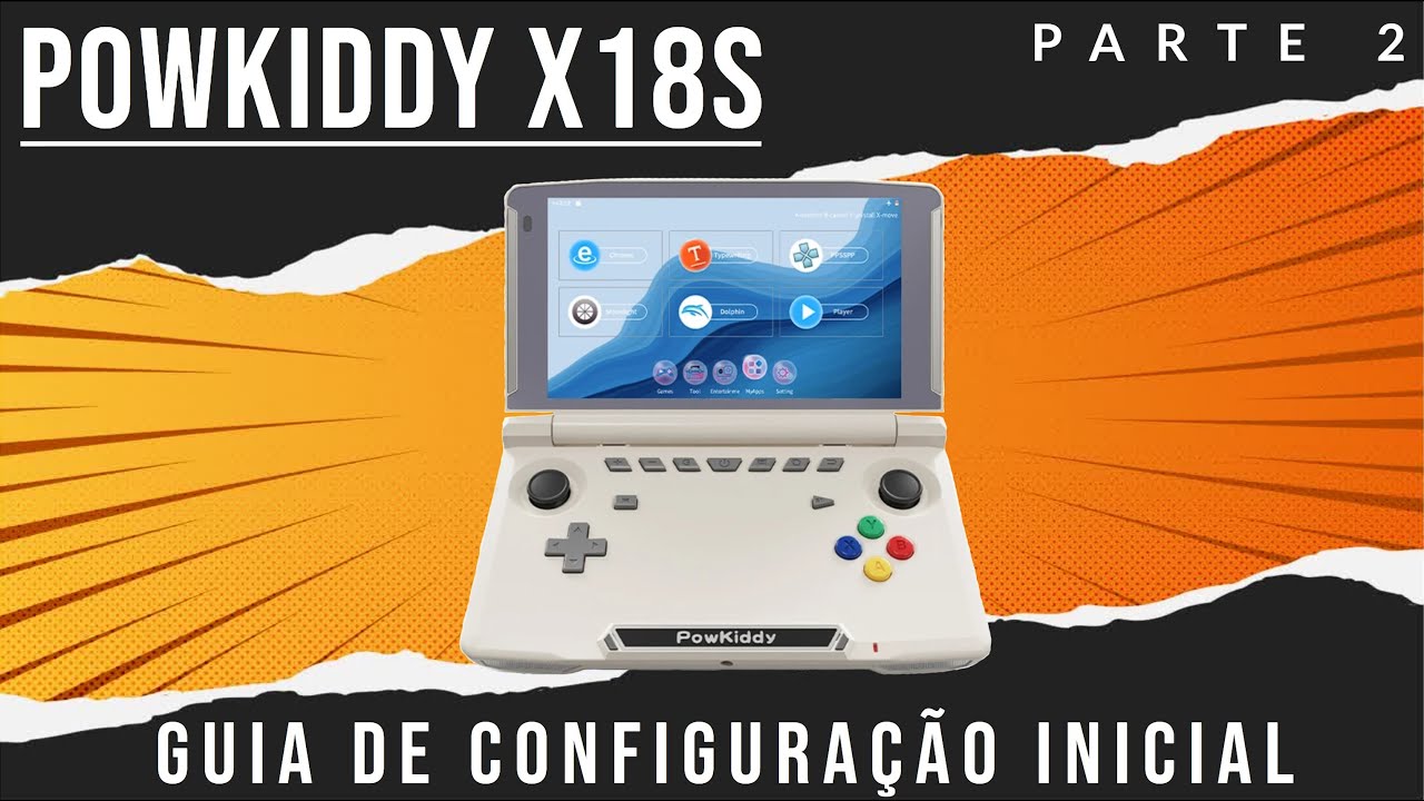 Powkiddy X18s: Guia Passo a Passo de Configuração Inicial do Seu Console Portátil - Parte 2