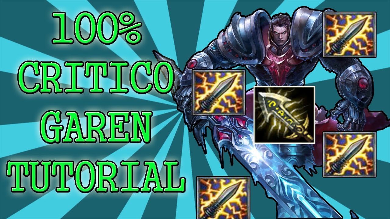 100% CRITICO GAREN - TUTORIAL - League of Legends ITA #5
