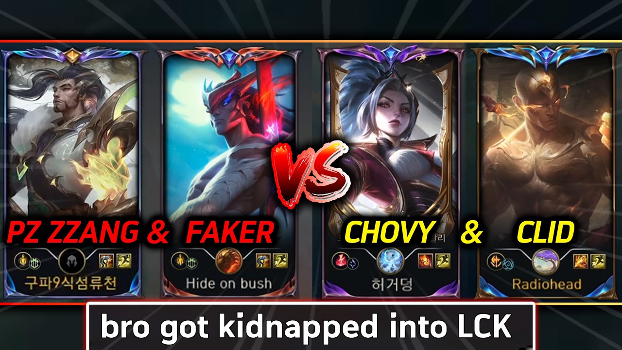 PZ ZZANG & FAKER vs CHOVY & CLID