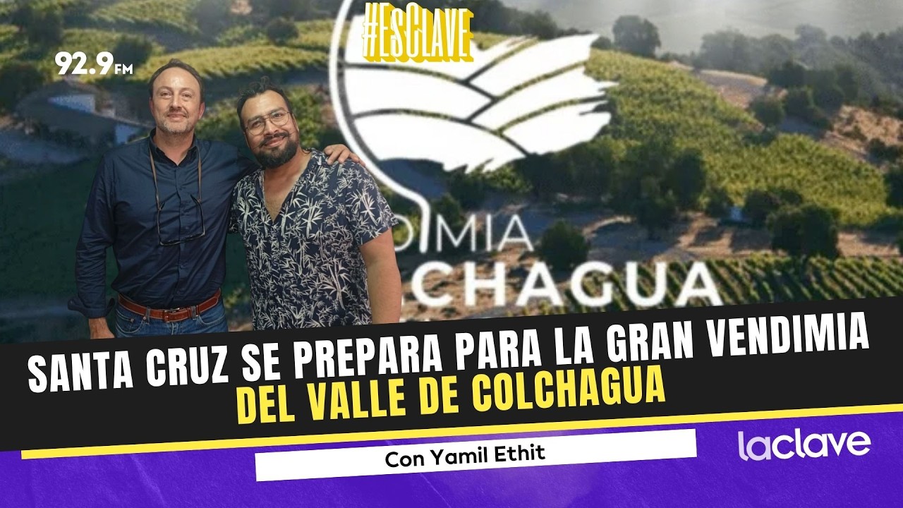 Santa Cruz se prepara para la gran Vendimia del Valle de Colchagua #EsClave