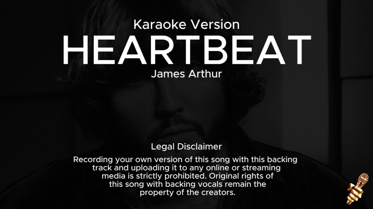 James Arthur - Heartbeat (Karaoke Version)