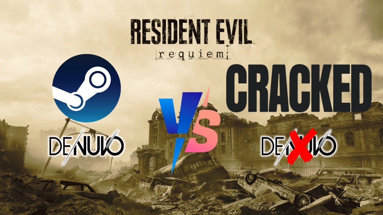 Cracked Games Perform Better? Resident Evil 9 Steam VS Cracked