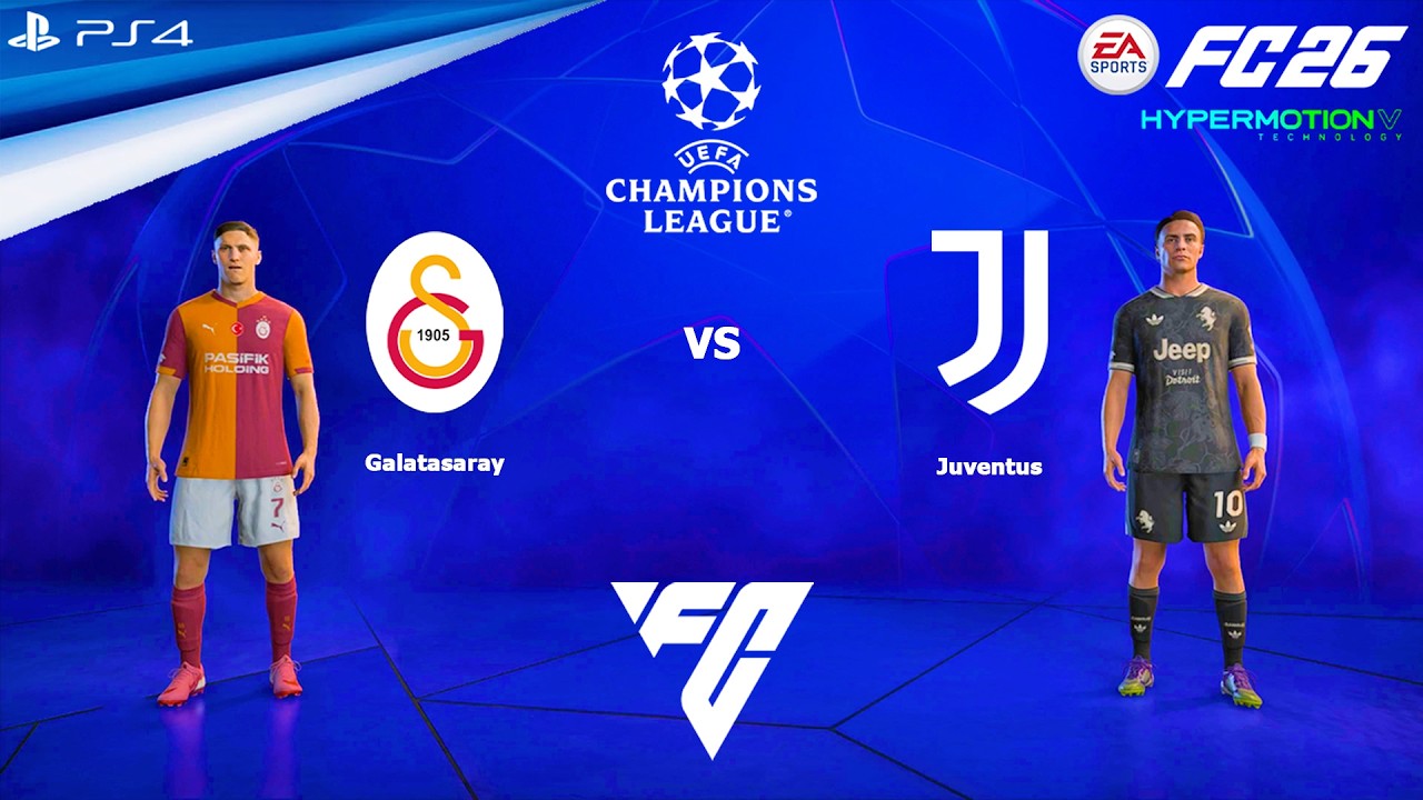 FC 26 PS4 - Galatasaray vs Juventus | UEFA Champions League 25/26