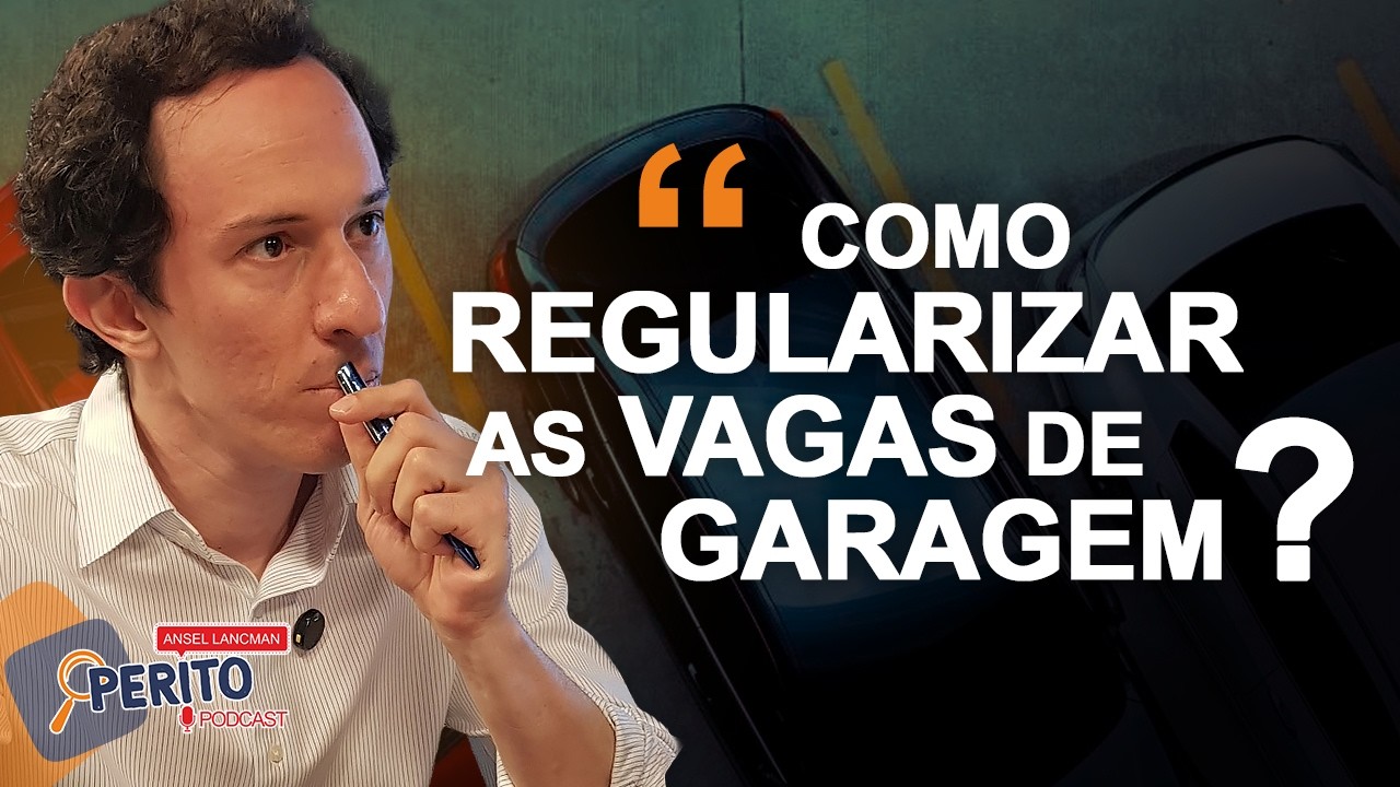 Usucapião das Vagas de Garagem - O PERITO PODCAST
