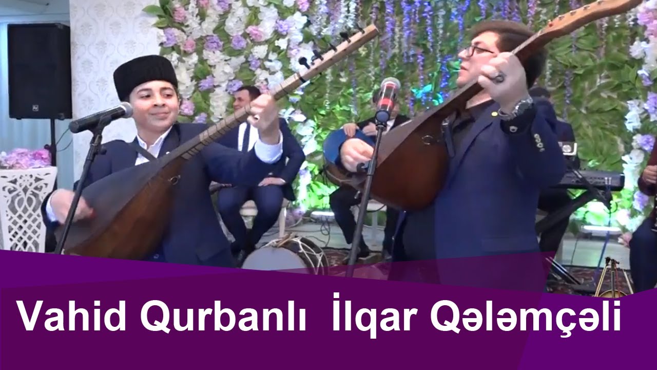 İlqar  Qələmçəli və Vahid Qurbanlı 