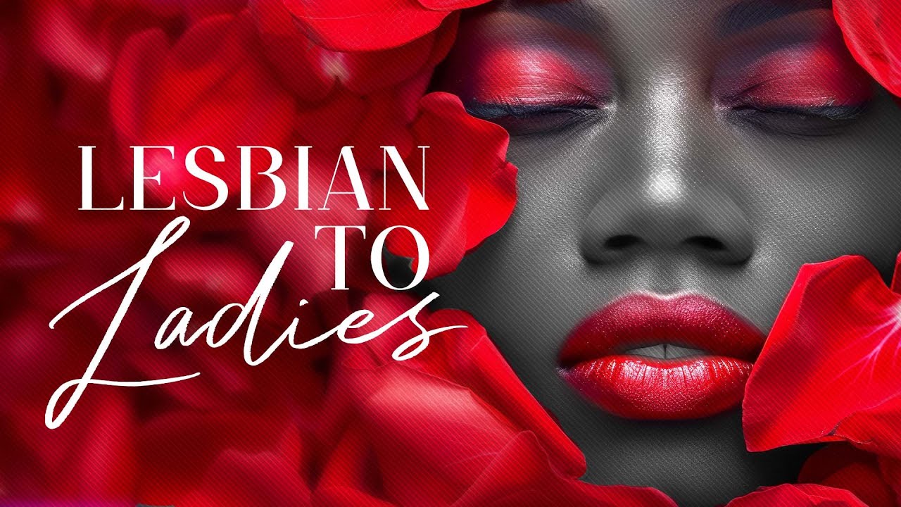 From Lesbians To Ladies