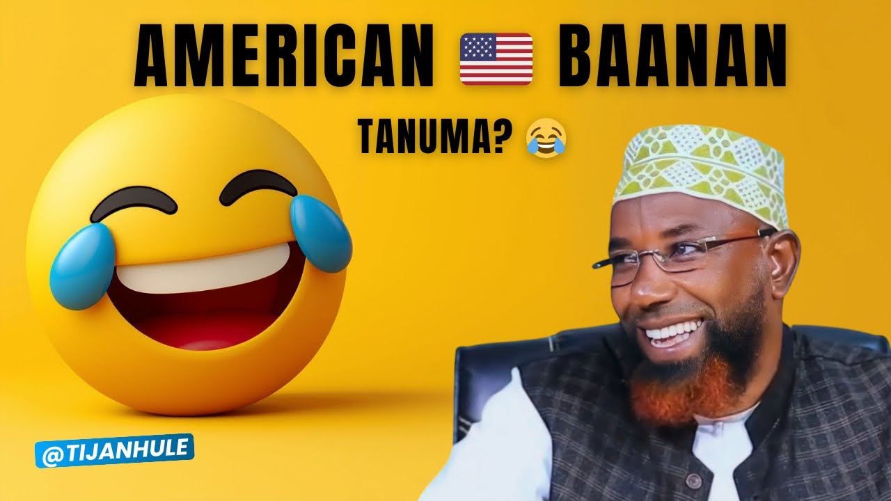 Ameerikaan Baanan Tanuma! 😂- Sheek Amiin Ibroo