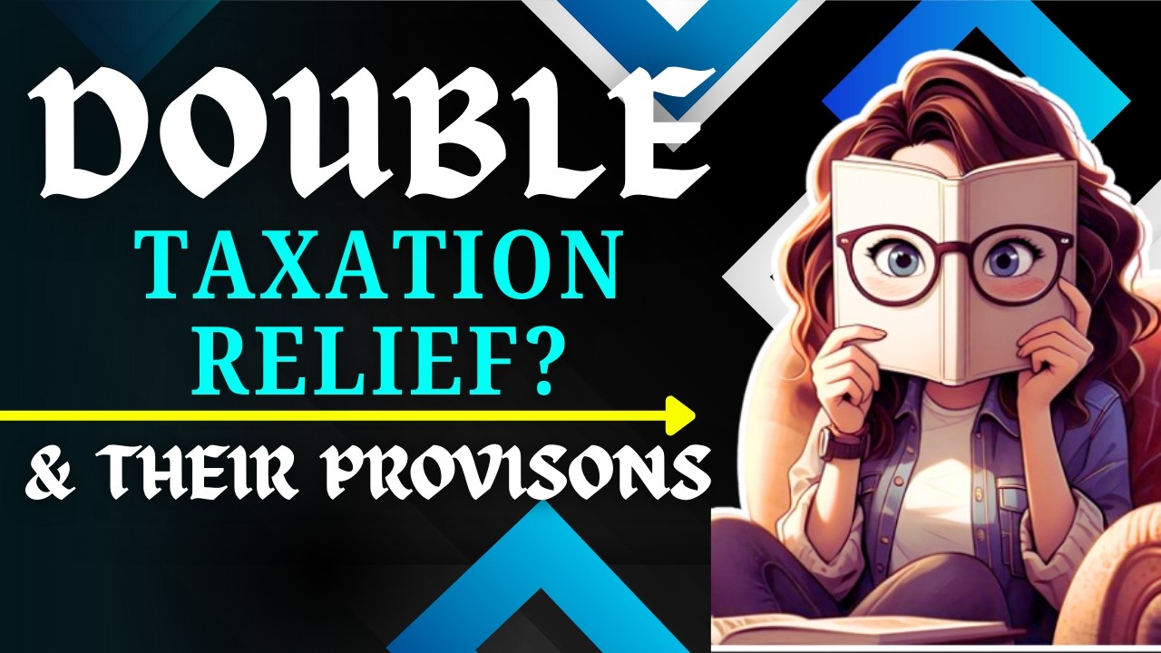 Double Taxation Relief Explained in Hindi | DTAA | Taxation Concept