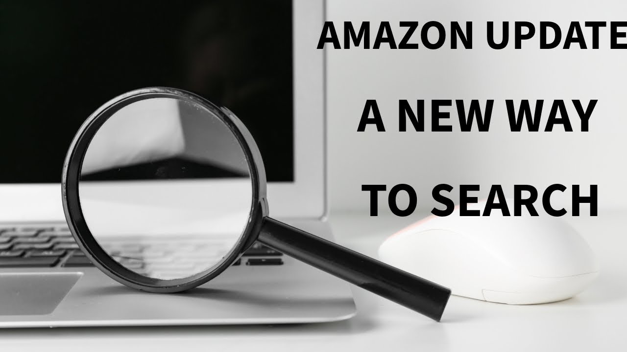 NEW AMAZON SEARCH UPDATE