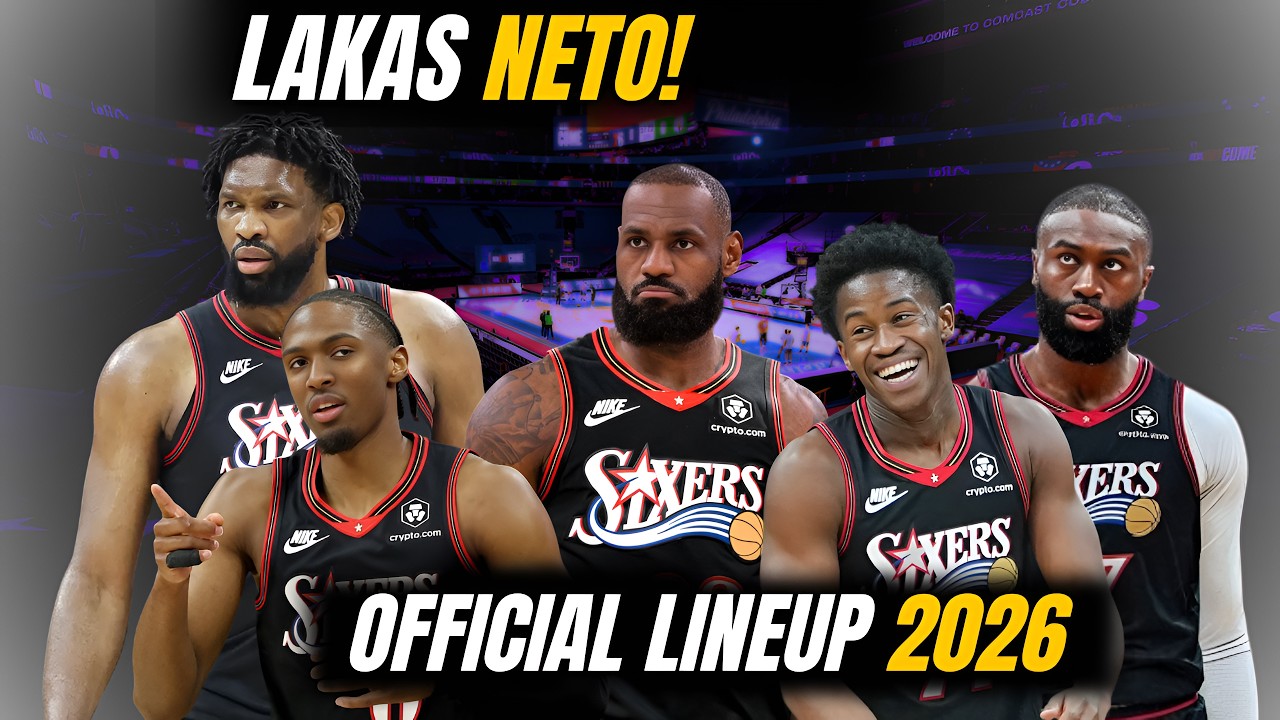 Philadelphia 76ers Official Lineup 2026-2027! LEBRON JAMES SIXERS!