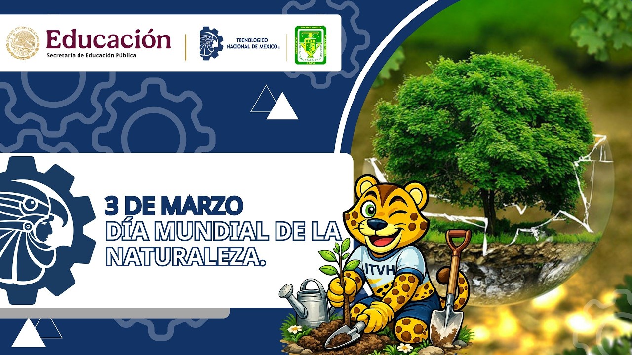 03 de marzo | Día Mundial de la Naturaleza