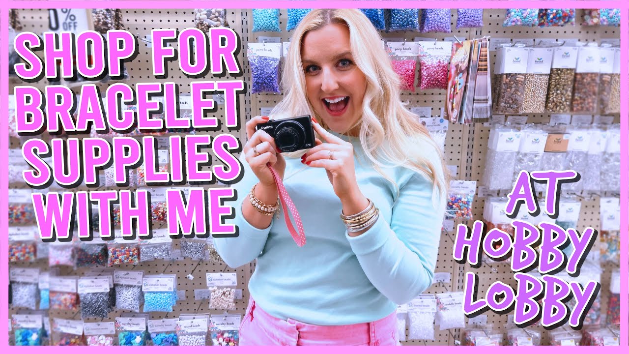 SHOP WITH ME FOR PREPPY BRACELET SUPPLIES AT HOBBY LOBBY ✨vlog style✨|| KellyPrepsterStudio