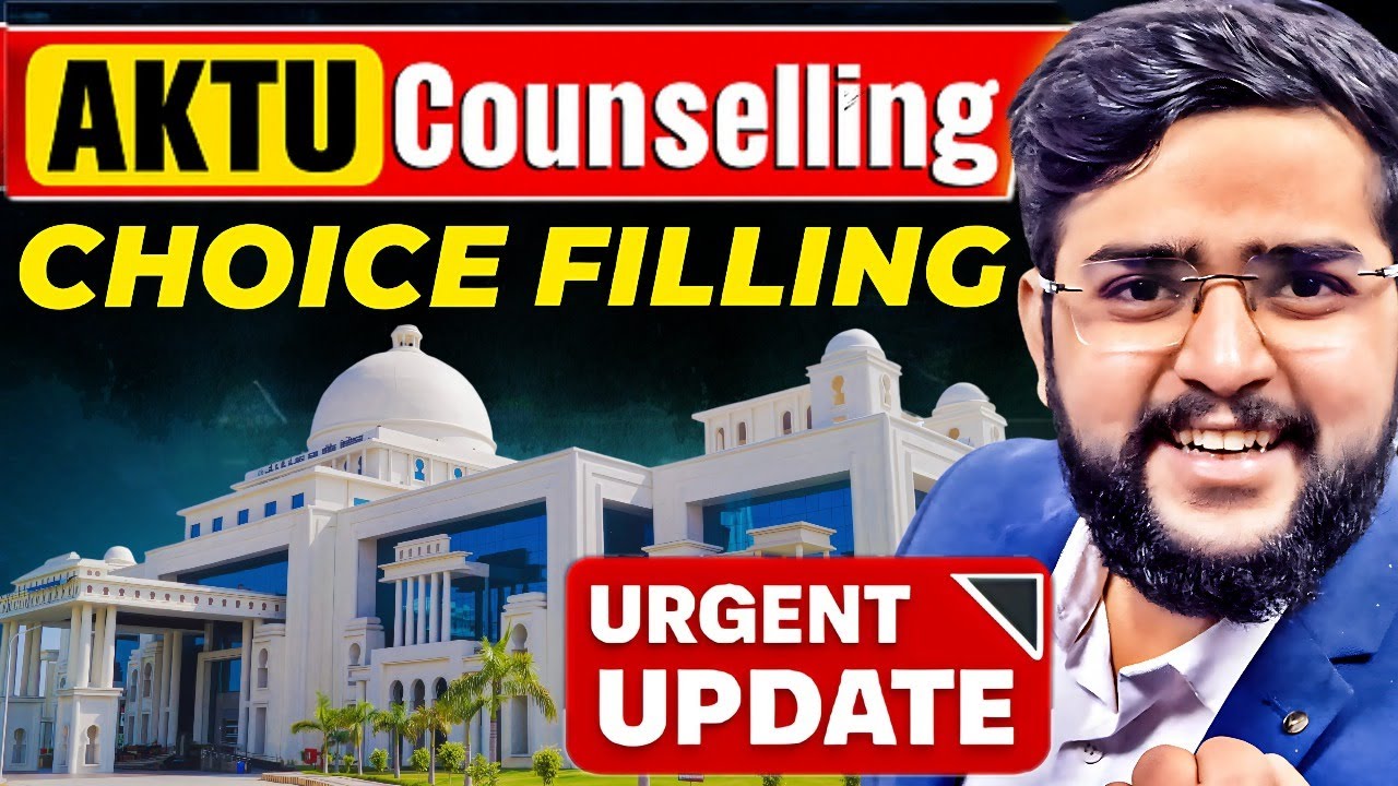 AKTU Counselling 2025: Step-by-Step Choice Filling Guide (With Top Colleges & Branches)