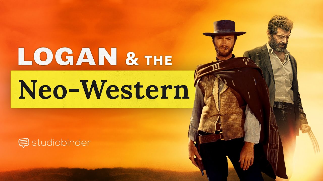 Logan and the Neo-Western Explained &mdash; The Evolution of Western Movies