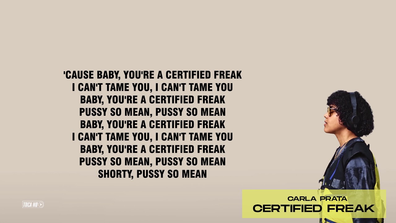 Carla Prata - Certified Freak (Letra/Lyrics)