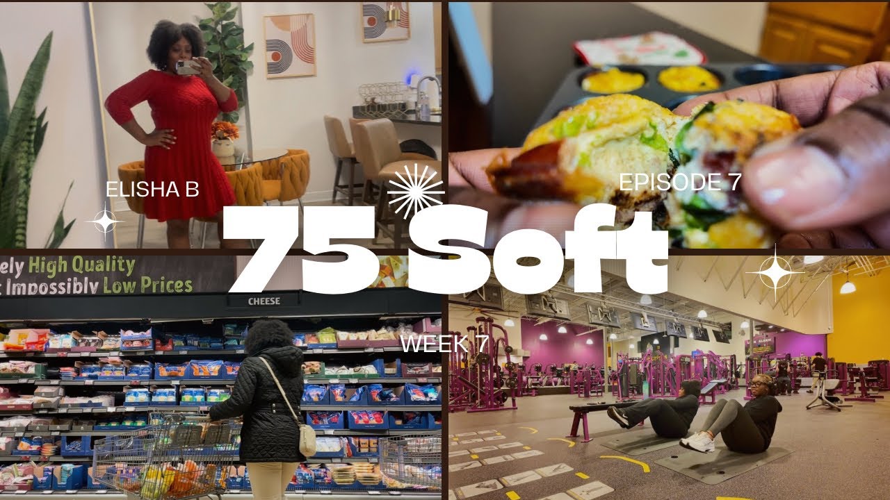 75 Soft Week 7 Back in the Gym + Family Time