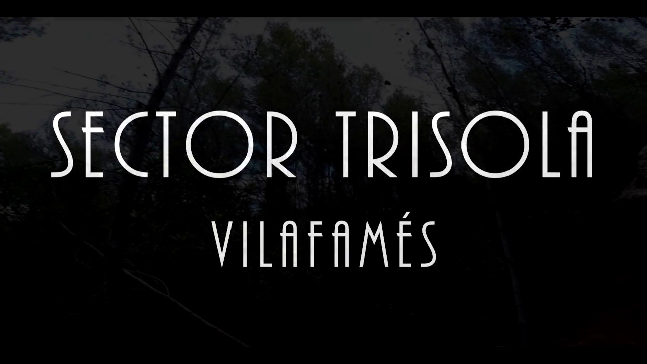 Escalda Sector Trisola -VILAFAMÉS