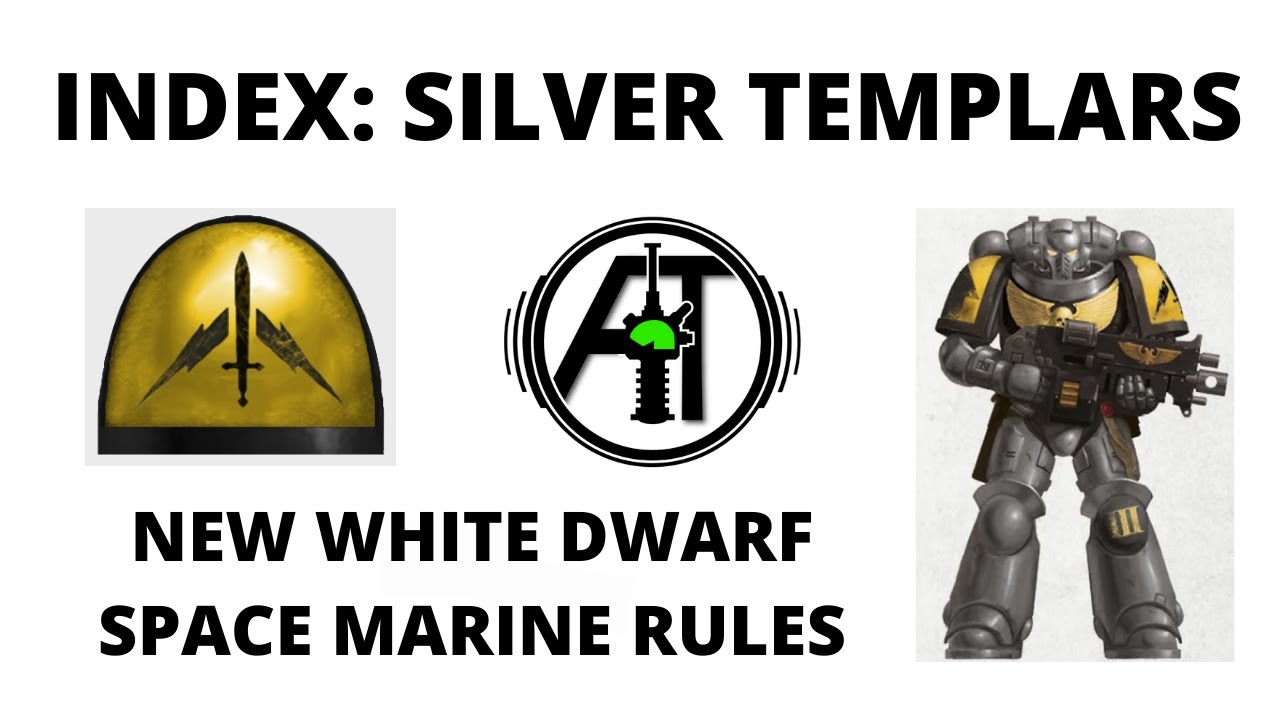 Silver Templars - White Dwarf Index Rules (New Space Marine Mini Codex)