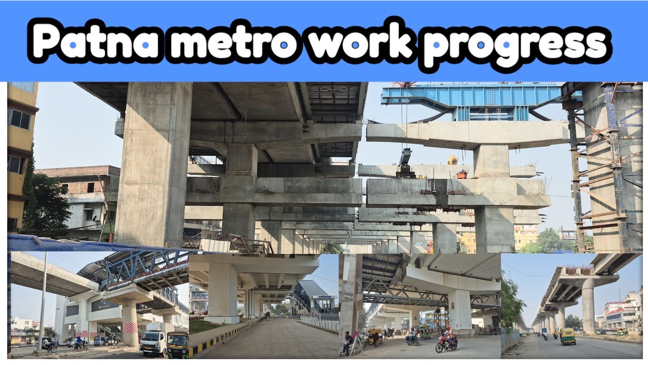 Patna metro work progress | Khemni chak and malahi Pakri | @localinfobyts  