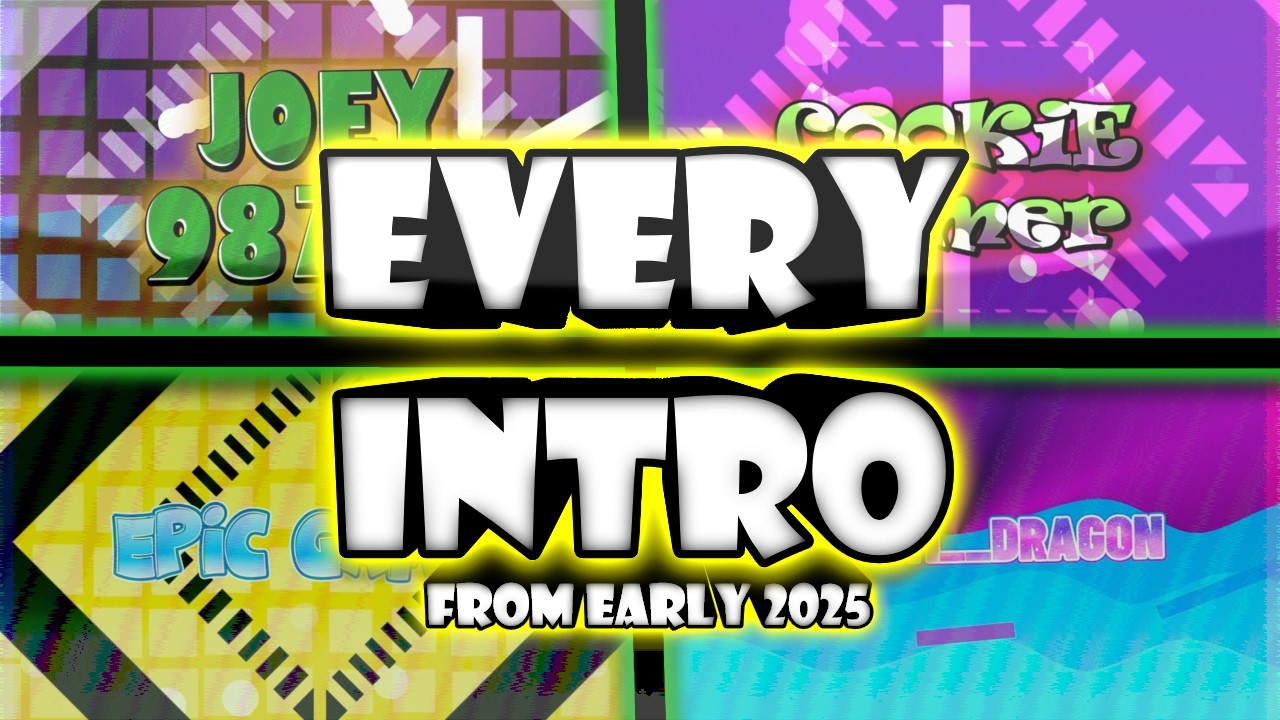 Every Intro I've made back in early 2025