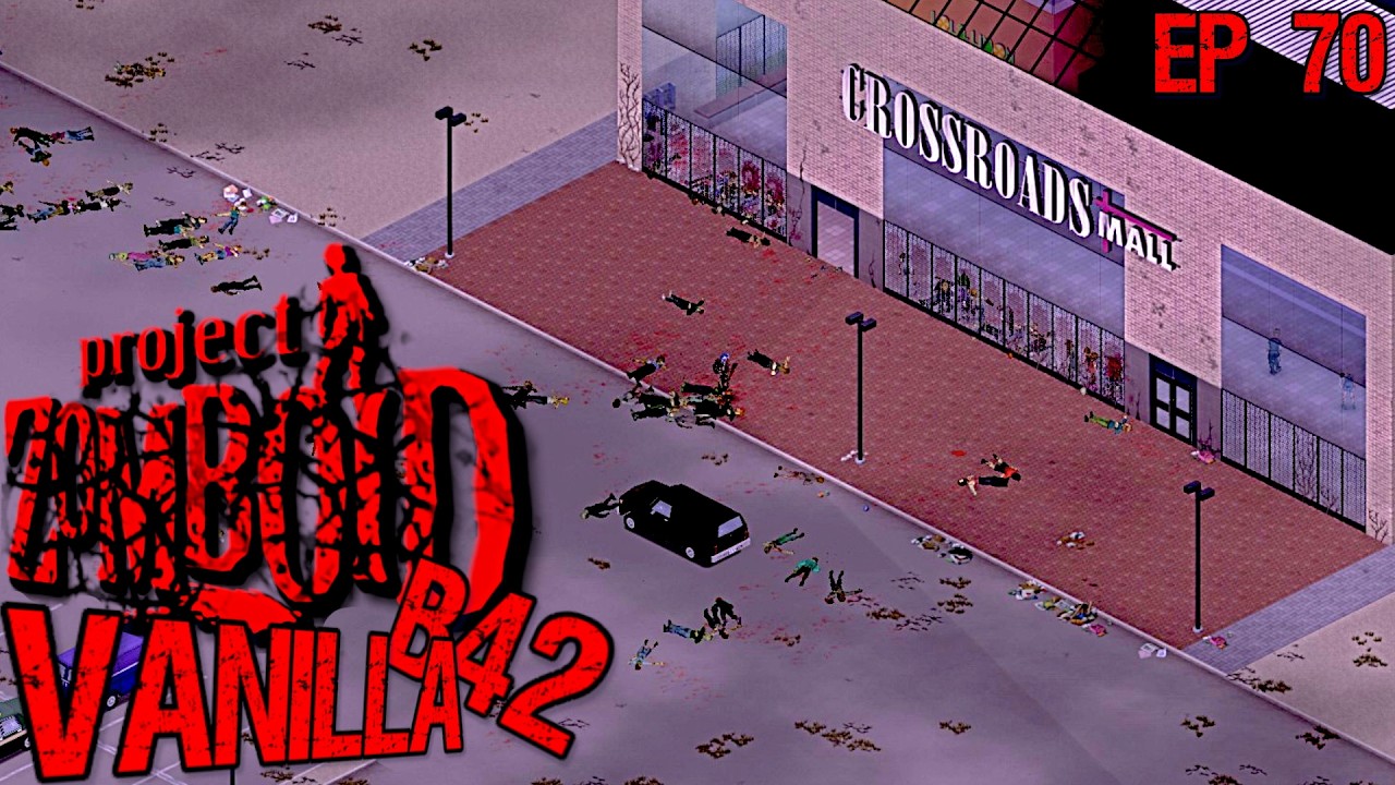 Crossroads Mall Is Totally Overrun | Project Zomboid Vanilla (B42)