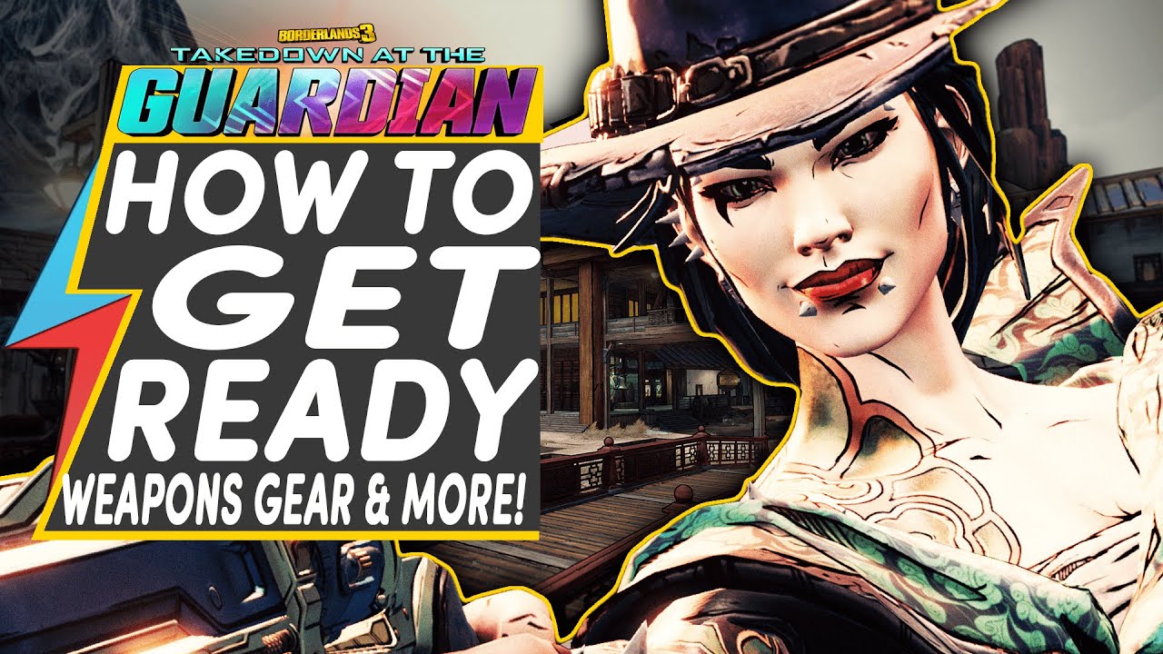 Borderlands 3 HOW TO GET READY FOR GUARDIAN BREACH TAKEDOWN - Weapons, Gear to Farm and Builds