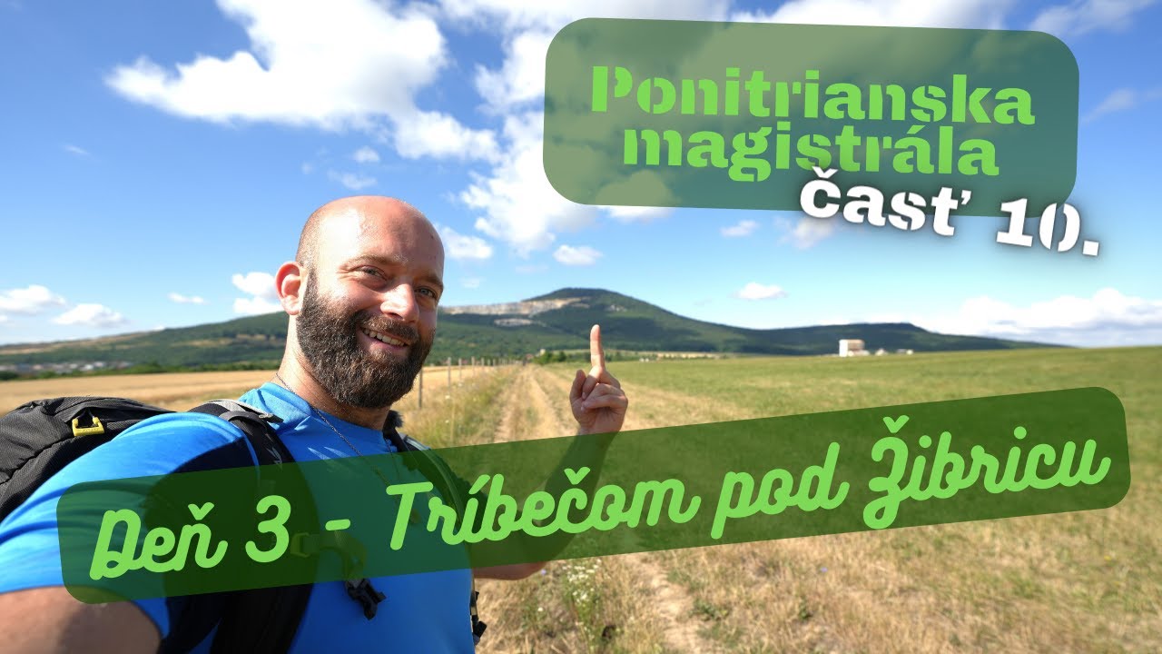 Ponitrianska magistrála - časť 10. (Pod Žibricu - od Kostolian pod Tríbečom k Žiranom)