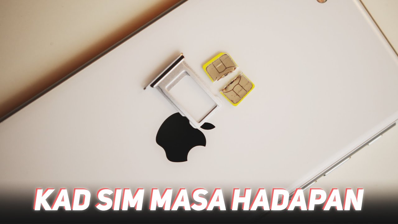 Apa Fungsi eSIM Dan Siapa Sesuai Untuk Gunakannya