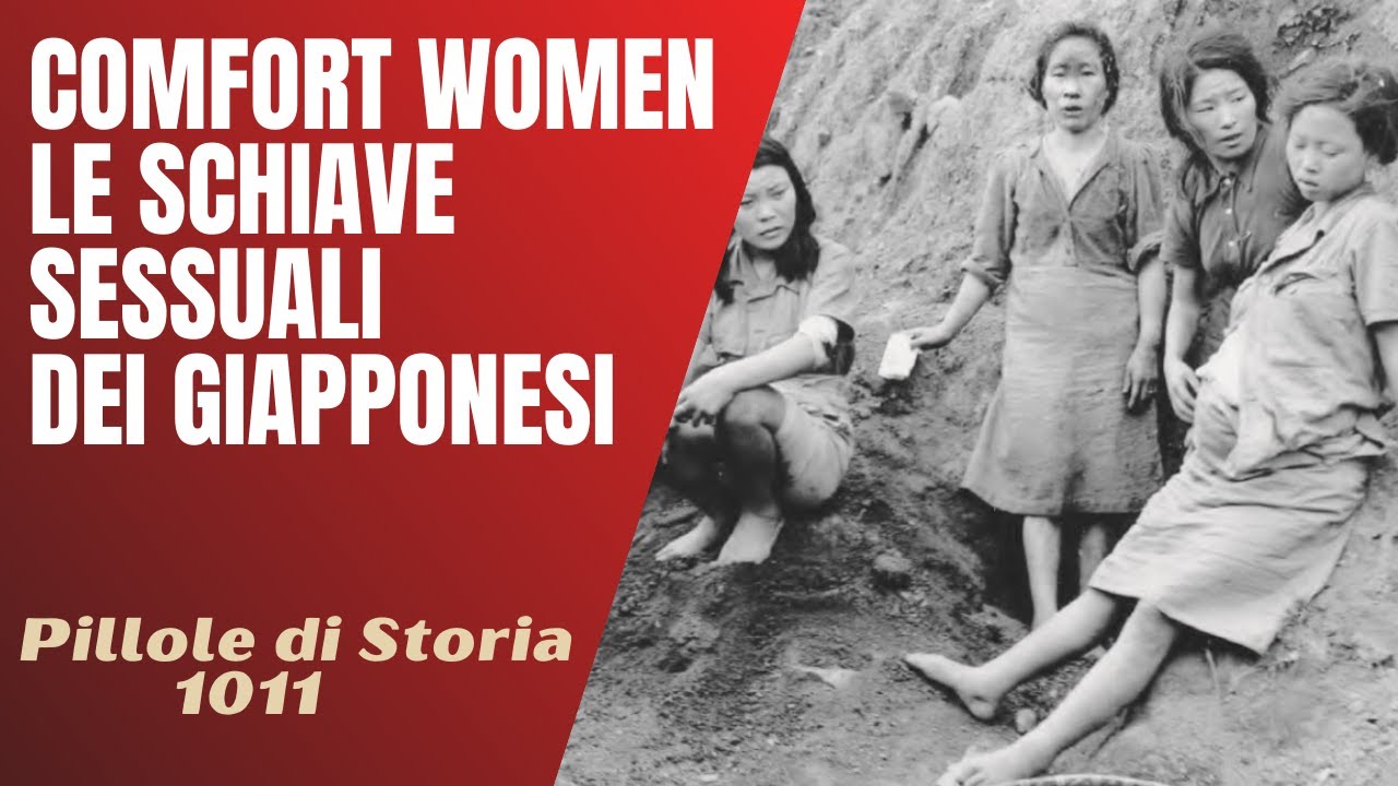 1011- Comfort Women, le schiave sessuali dei giapponesi [Pillole di Storia]