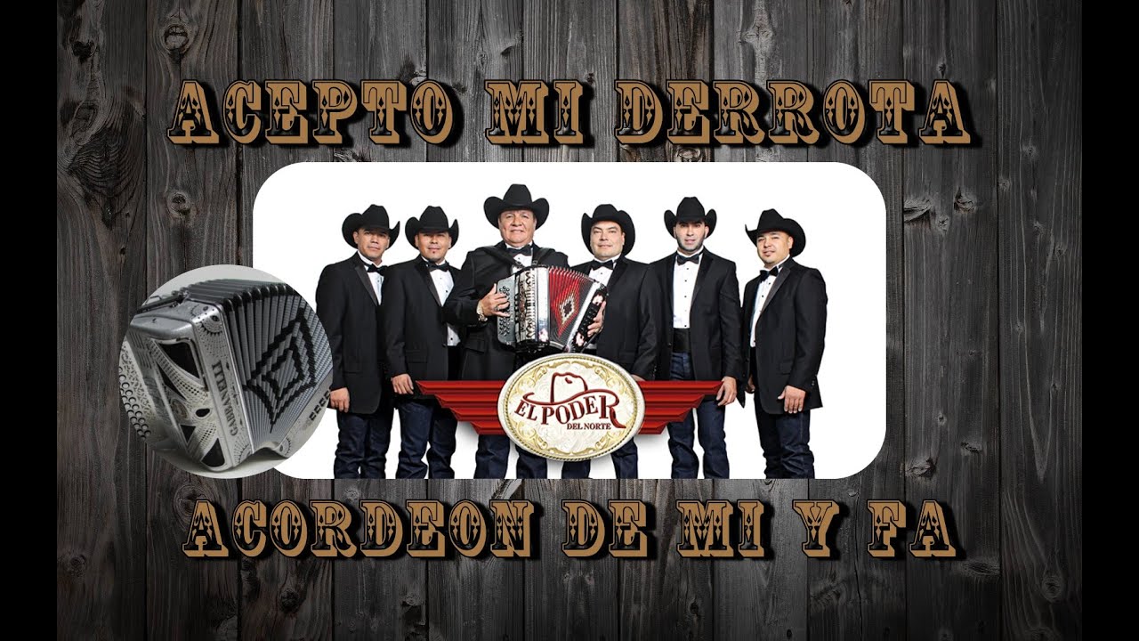 Acepto mi derrota/El Poder del Norte/Tutorial Acordeón de Mi y Fa
