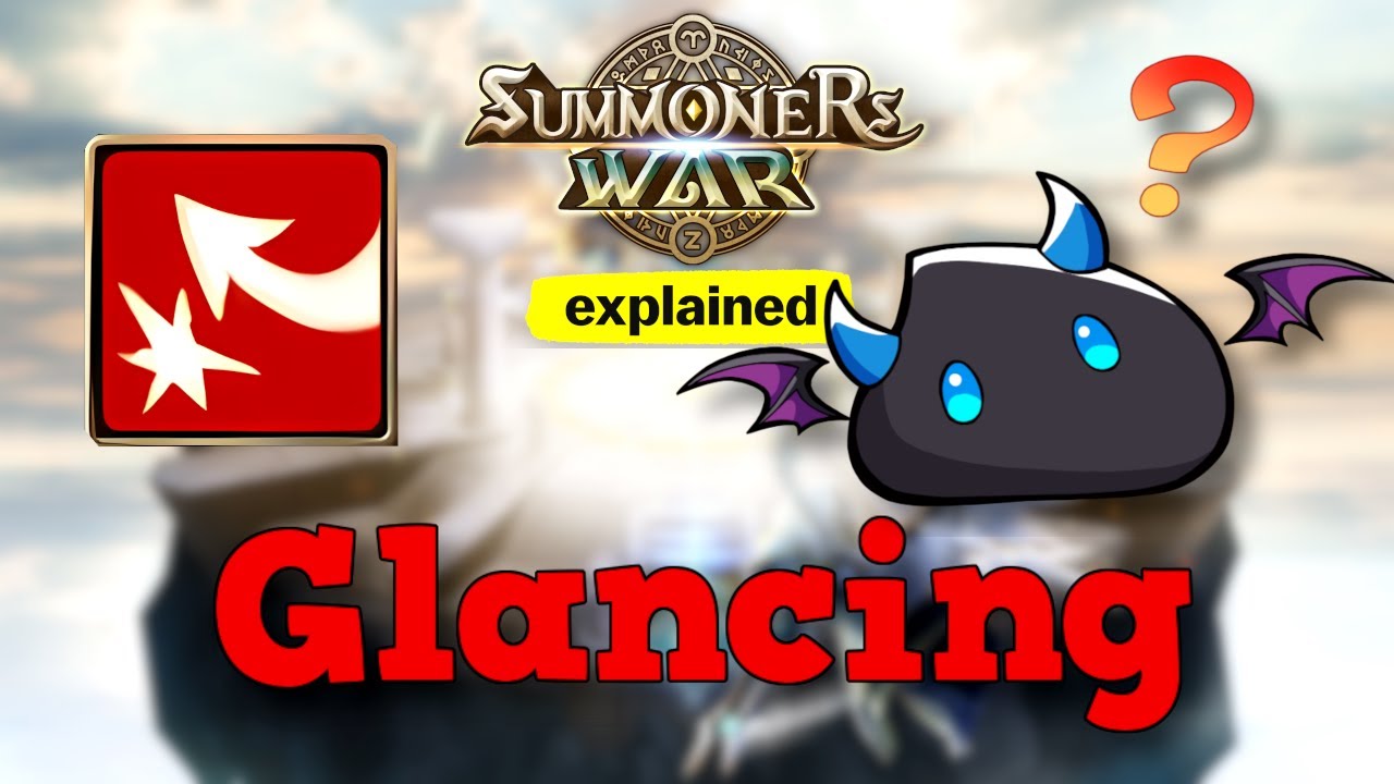 [GUIDE] Glancing Hits - Summoners War Explained